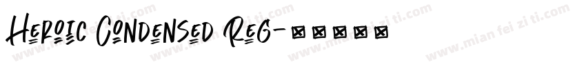 Heroic Condensed Reg字体转换